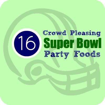 16 Super Bowl Party Foods